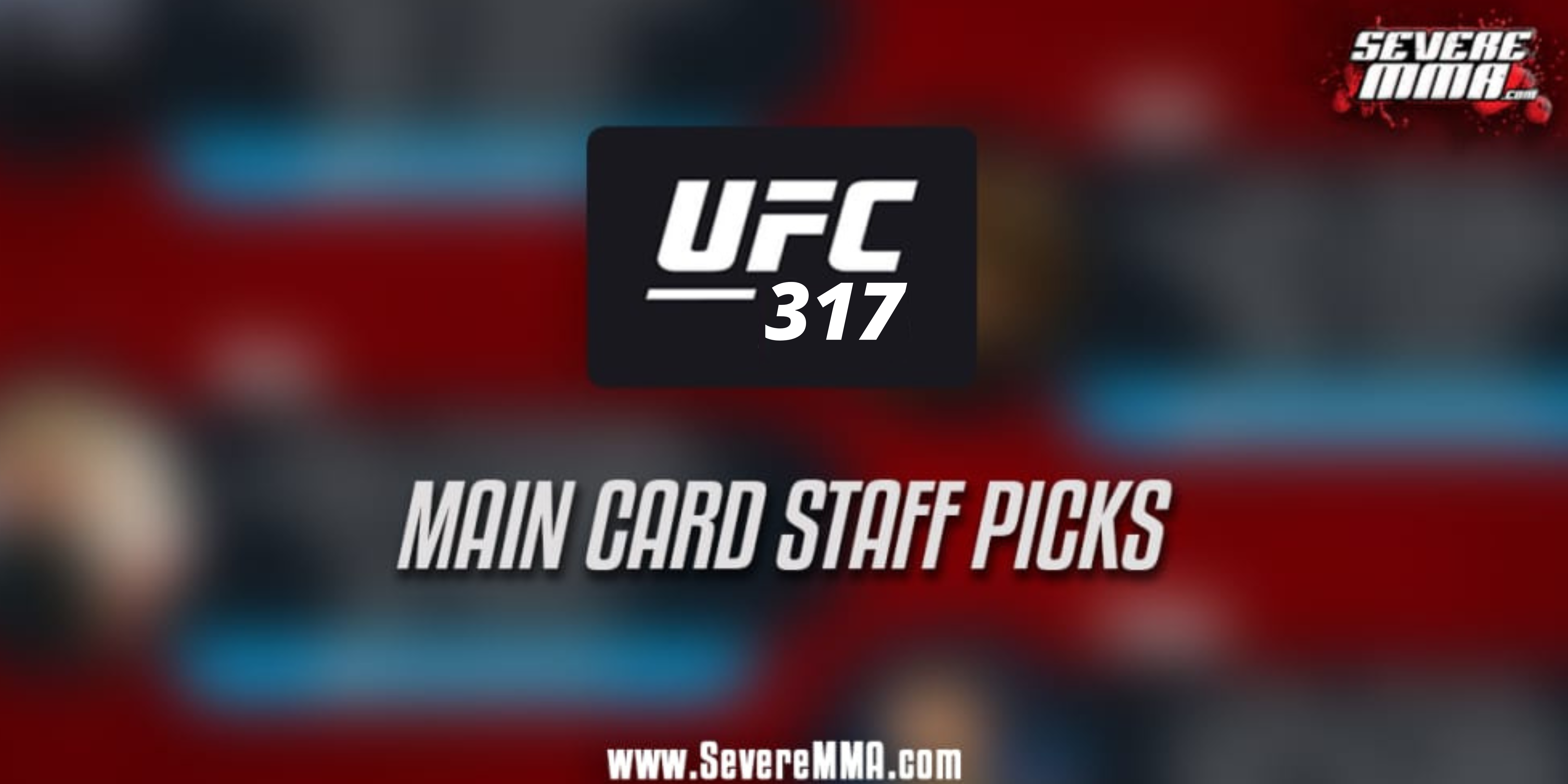 UFC 317 – Severe MMA Staff Predictions